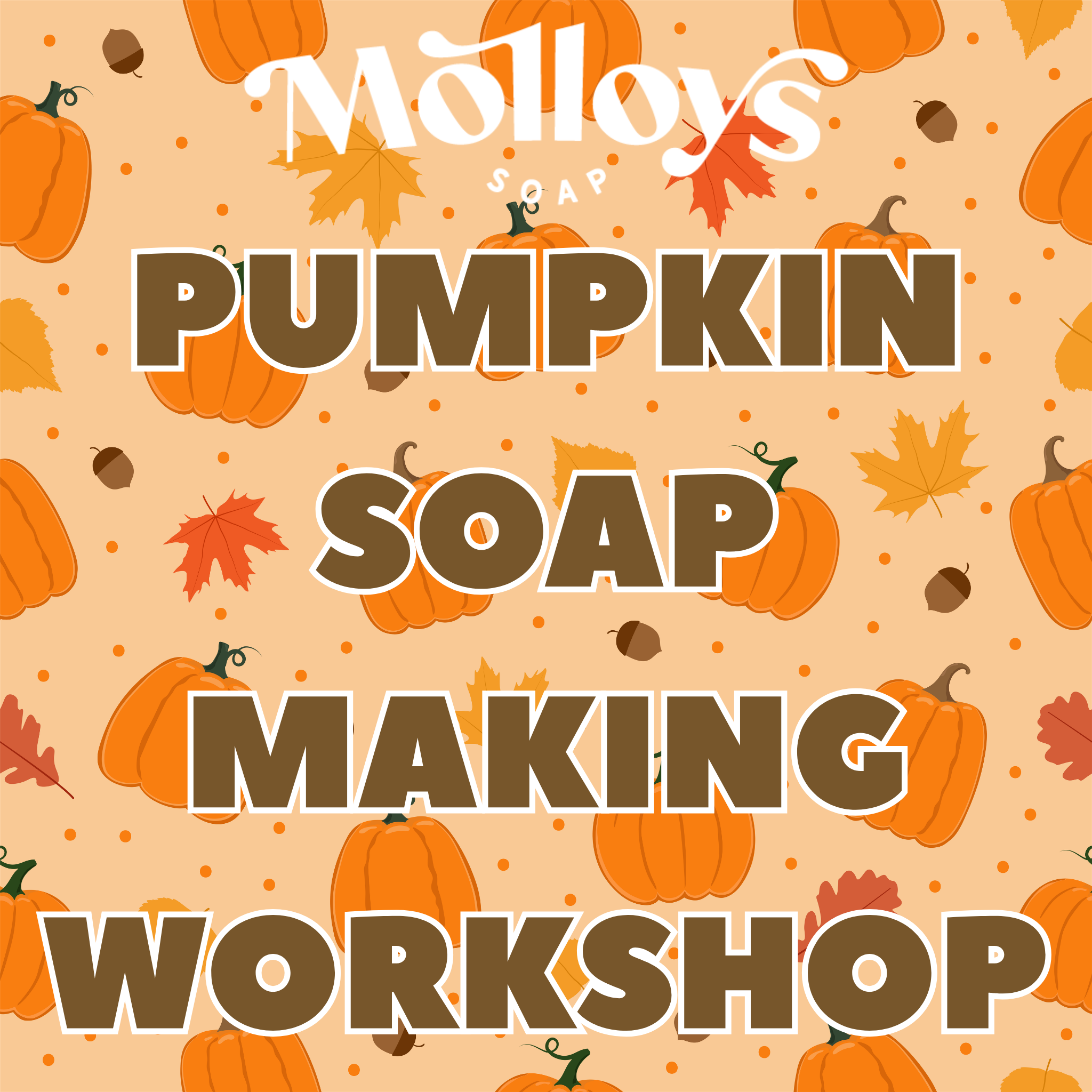 Pumpkin Soap Making Workshop