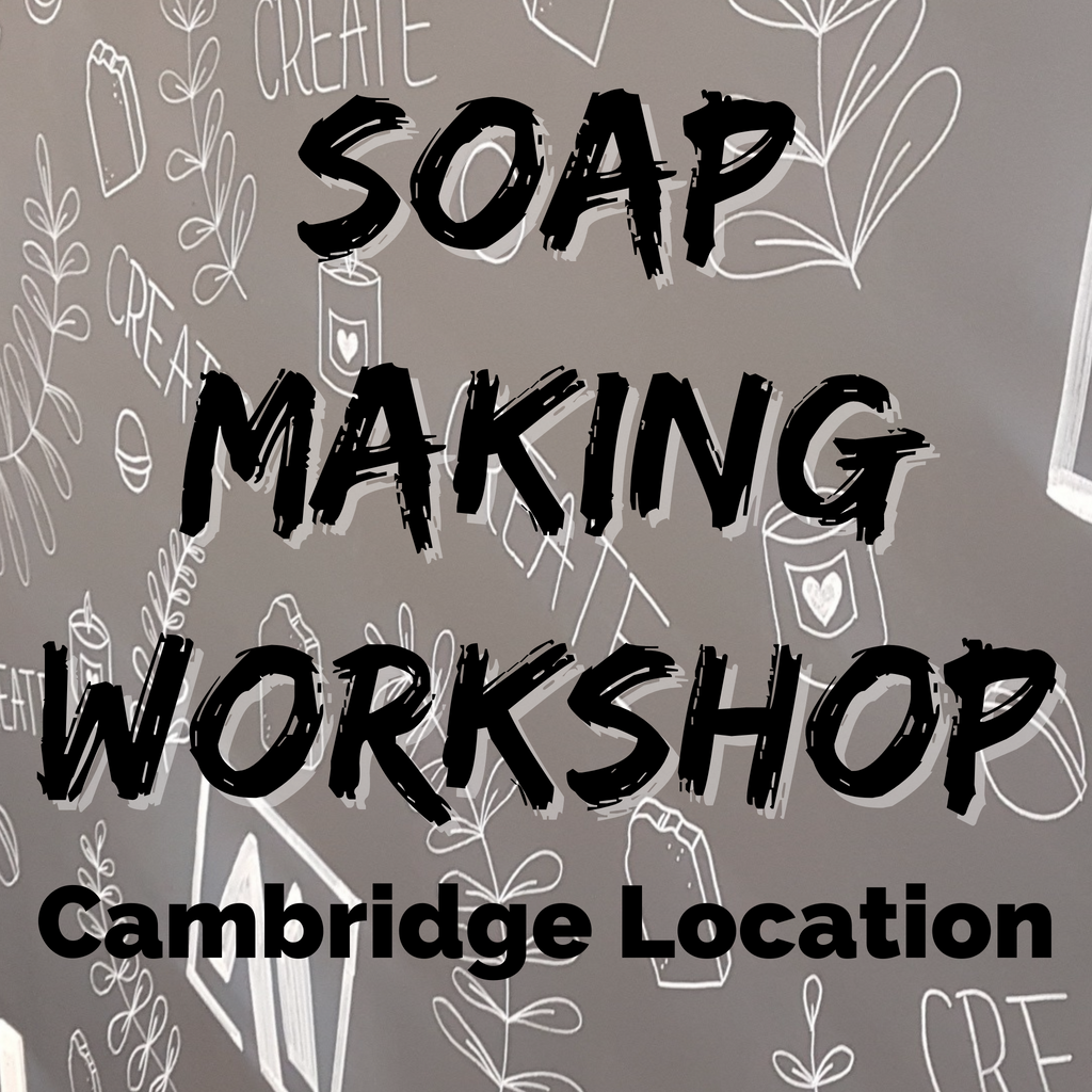 Soap Making Workshop (Cambridge)